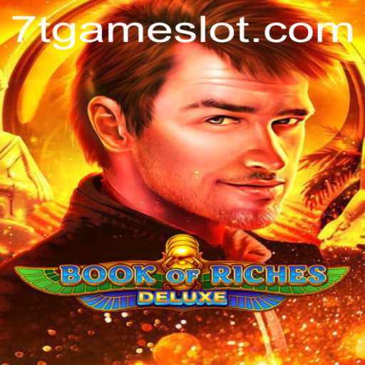 Discover the Enchanting World of Book of Riches Deluxe: A 7T GAME Creation