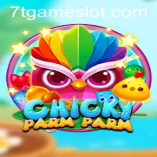 Exploring the World of ChickyParmParm: A Unique 7T Game Experience