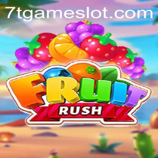 Explore the Exciting World of FruitRush: A Thrilling Gaming Adventure by 7T GAME
