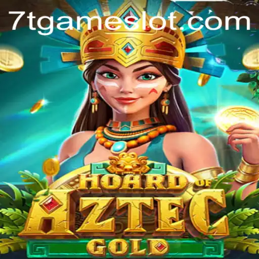 Discover the Thrilling World of HoardofAztecgold: A Captivating 7T GAME Experience