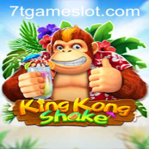 KingKongShake: The New Era of Gaming with 7T Game